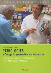 Pathologies à l'usage du préparateur en pharmacie