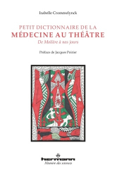 Petit dictionnaire de la médecine au théâtre