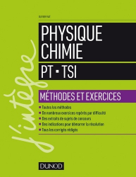 Physique-Chimie - Méthodes et exercices - PT-TSI