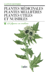 Plantes médicinales plantes mellifères plantes utiles et nuisibles