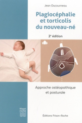 En promotion de la Editions frison roche : Promotions de l'éditeur, Plagiocéphalie et torticolis du nouveau-né