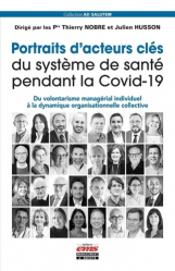 Portraits d'acteurs clés du système de santé pendant la COVID-19