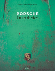 Porsche un art de vivre