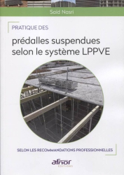Pratique des prédalles suspendues selon le système L.P.P.V.E