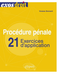Procédure pénale - 21 exercices d'application