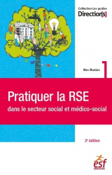 Meilleures ventes de la Editions esf editeur : Meilleures ventes de l'éditeur, Pratiquer la RSE dans le secteur social et médico-social