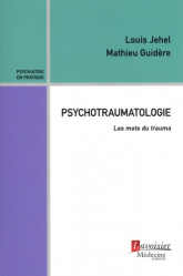 Meilleures ventes de la Editions lavoisier / tec et doc : Meilleures ventes de l'éditeur, Psychotraumatologie
