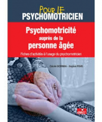 Vous recherchez les meilleures ventes rn Paramédical, Psychomotricité auprès de la personne âgée. Fiches d'activités à l'usage du psychomotricien