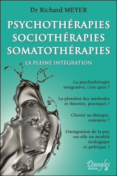 Psychothérapies - Sociothérapies - Somatothérapies