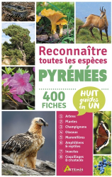 Pyrénées : reconnaître toutes les espèces : 400 fiches, huit guides en un