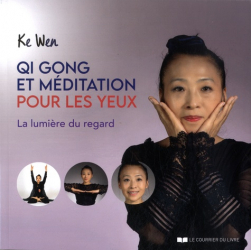 Qi Gong et méditation pour les yeux