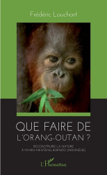 Que faire de l'orang-outan 