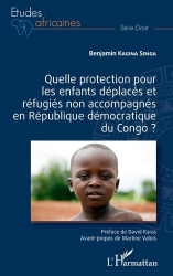 Quelle protection pour les enfants déplacés et réfugiés non accompagnés en République démocratique du Congo 