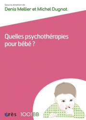 Quelles psychothérapies pour bébé 