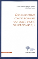 Quelles doctrines constitutionnelles aujourd'hui pour quels droits demain 
