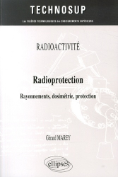 Radioprotection - Radioactivité - Rayonnements, dosimétrie, protection (niveau B)