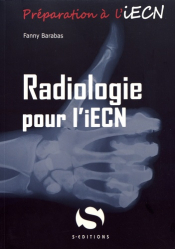 Meilleures ventes chez Meilleures ventes de la collection Préparation à l'iECN - s editions, Radiologie pour l'iecn