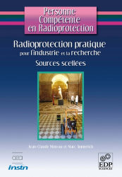 Radioprotection pratique pour l'industrie et la recherche