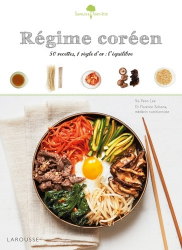 Régime coréen. 50 recettes, 1 règle d'or : l'équilibre