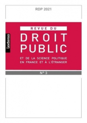 Revue du droit public et de la science politique en France et à l'étranger n°3, juillet 2021