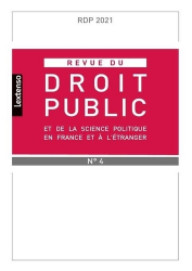Revue du droit public et de la science politique en France et à l'étranger N° 4, septembre-octobre 2021