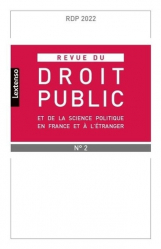 Revue du droit public et de la science politique en France et à l'étranger N° 2, mai 2022