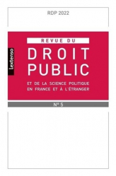 Revue du droit public et de la science politique en France et à l'étranger N° 5, 2022
