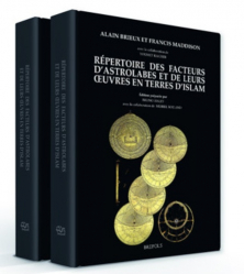 Répertoire des facteurs d'astrolabes et de leurs oeuvres en terre d'Islam