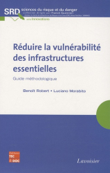 Réduire la vulnérabilité des infrastructures essentielles