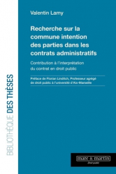 Recherche sur la commune intention des parties dans les contrats administratifs