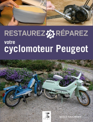 Restaurez réparez votre cyclomoteur Peugeot