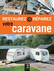 Restaurez et réparez votre caravane