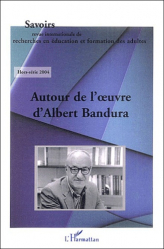 Savoirs Hors-série 2004 : Autour de l'oeuvre d'Albert Bandura