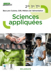 Sciences appliquées 2de, 1re, Tle Bac Pro Cuisine, CSR et Métiers de l'alimentation