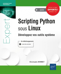 Scripting Python sous Linux. Développez vos outils système