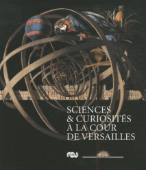Sciences & curiosités à la cour de Versailles