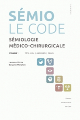 Meilleures ventes de la presses universitaires de caen : Meilleures ventes de l'éditeur, Sémiologie médico-chirurgicale - Le code - Volume 1