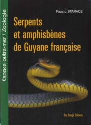 Serpents et amphisbènes de Guyane française