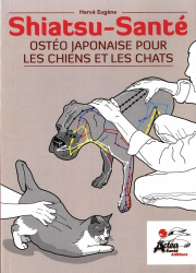 Meilleures ventes de la Editions herve eugene : Meilleures ventes de l'éditeur, Shiatsu-Santé. Ostéo japonaise pour les chiens et les chats