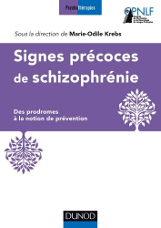 Meilleures ventes chez Meilleures ventes de la collection Psychothérapies - champ social, Signes précoces des schizophrénies