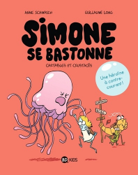SIMONE SE BASTONNE, TOME 01 - CARTABLES ET CRUSTACES  | 