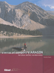 Sierras et canyons d'Aragon Les plus belles randonnées