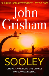SOOLEY : THE GRIPPING BESTSELLER FROM JOHN 