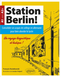 Station Berlin ! A1 vers A2+