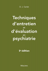 Meilleures ventes de la Editions maloine : Meilleures ventes de l'éditeur, Techniques d'entretien et d'évaluation en psychiatrie