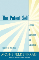 THE POTENT SELF : A STUDY OF SPONTANEITY 