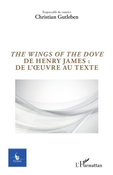 The Wings of the Dove de Henry James : de l'oeuvre au texte
