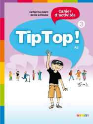 Tip Top ! niv.3 : Cahier d'Activités
