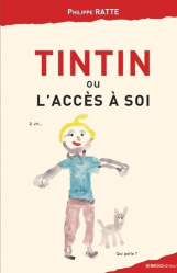 Tintin ou l'accès à soi