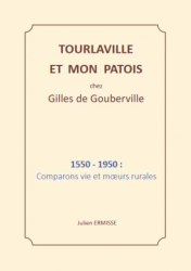 TOURLAVILLE  ET MON PATOIS chez Gilles de Gouberville